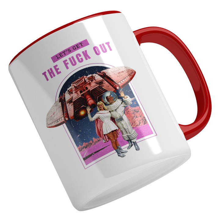 Cana Cu Text In Engleza Let's Go The F**k Out, Oameni In Costume Spatiale Facand Cu Mana, Nava Spatiala, Cadou Pentru Iubitorii De Necunoscut, Multicolor, 330 ml, Maner Rosu