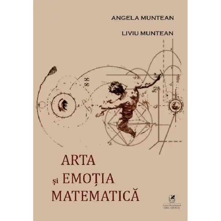 Arta Si Emotia Matematica - Angela Muntean, Liviu Muntean