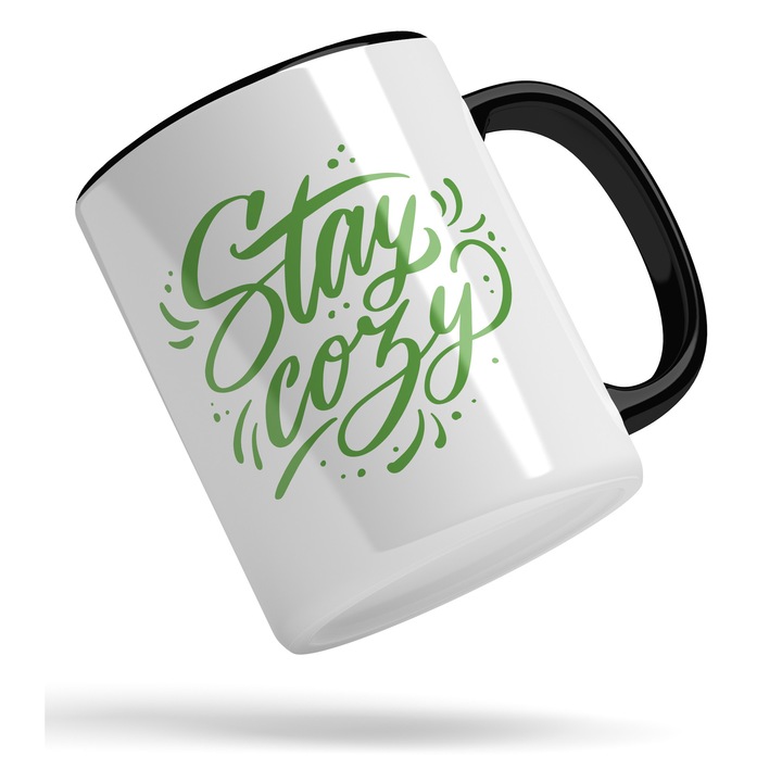 Cana Cu Mesajul Stay Cozy, Text In Engleza Verde, Personalizat, 330 ml, Maner Negru