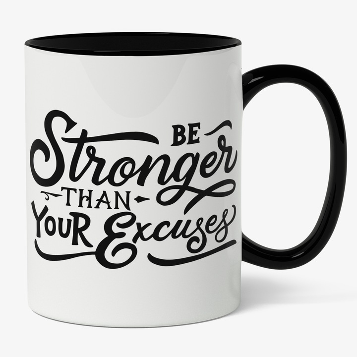 Cana Cu Mesaj Motivational Be Stronger Than Your Excuses, Keep Up, Negru, 330 ml, Maner Negru