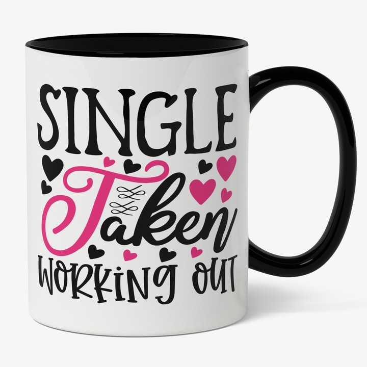 Cana Cu Mesaj Haios Single Taken Working Out, Citat Ironic, Negru, Roz, 330 ml, Maner Negru