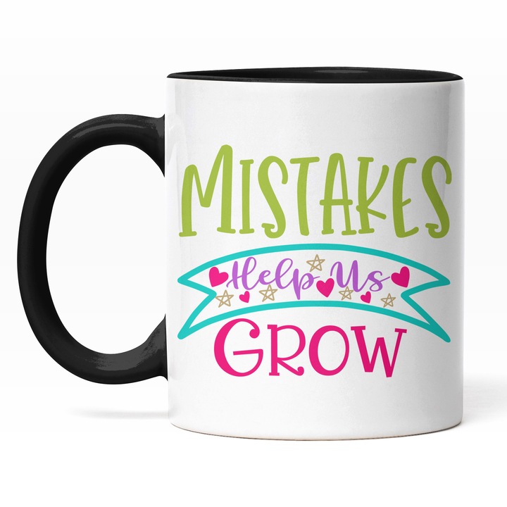 Cana Cu Mesajul Motivational Mistakes Help Us Grow, Greselile Ne Ajuta Sa Crestem, Personalizat, Multicolor, 330 ml, Maner Negru