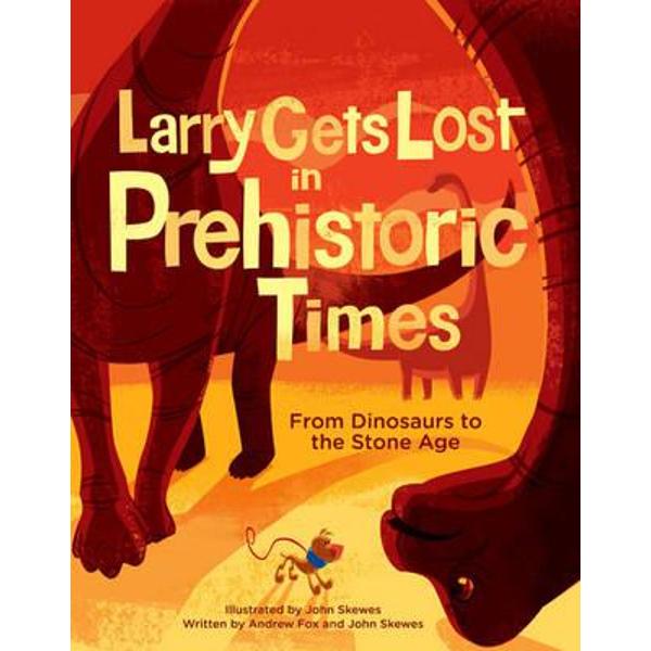 Larry Gets Lost in Prehistoric Times
