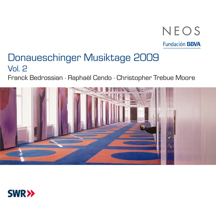 Donaueschinger Musiktage 2009 Vol.2 - Franck Bedrossian, Raphaël Cendo, Christopher Trebue Moore SACD