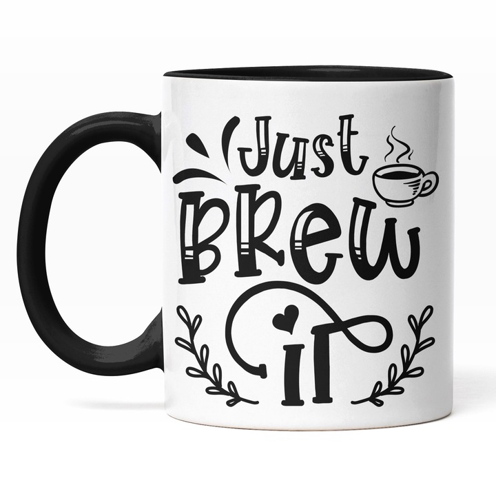 Cana Cu Mesajul Just Brew It, Bob De cafea, Dimineata Rece, Iubitorii De Cafea, Negru, 330 ml, Maner Negru