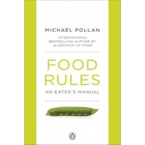 Food Rules Michael Pollan eMAG.bg