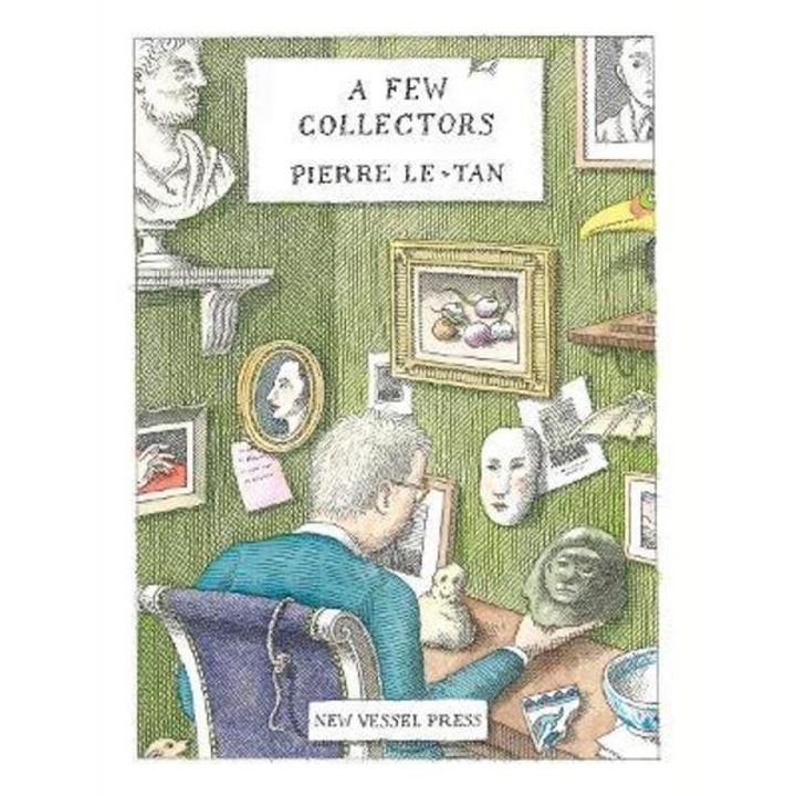 A Few Collectors - Pierre Le-tan