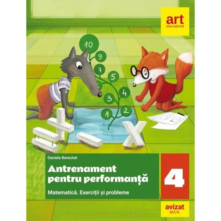 Antrenament pentru performanta - Matematica, Clasa a IV-a - Daniela Berechet
