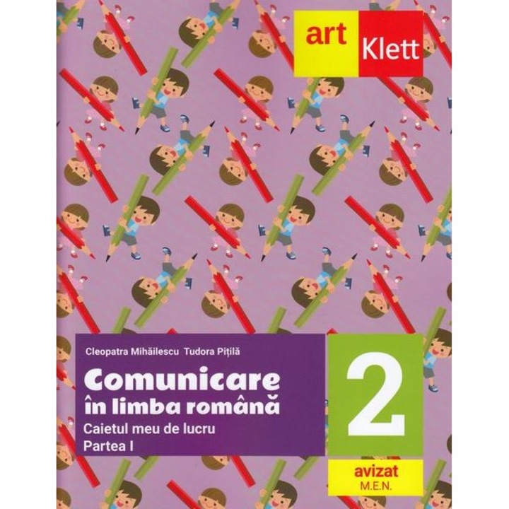 Comunicare in Limba Romana - Caietul meu de lucru, Clasa a II-a - Cleopatra MihailescuTudora Pitila