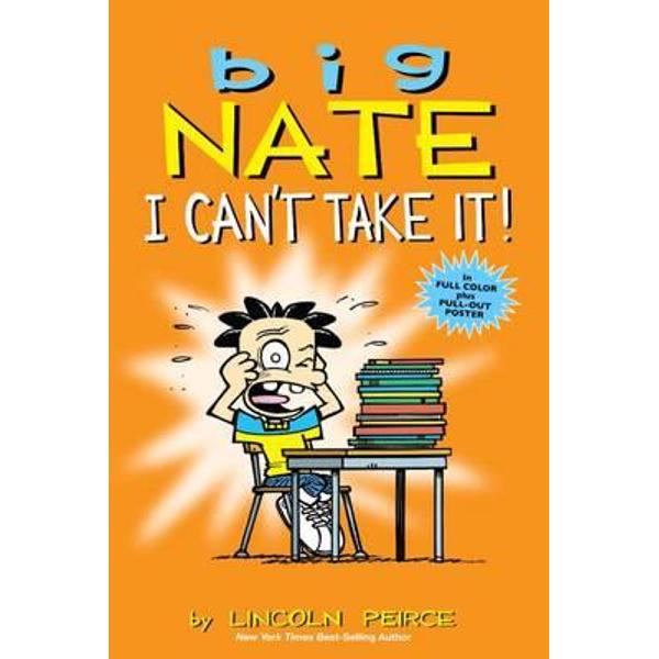 Big Nate: I Can't Take It!