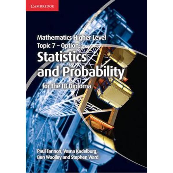 Mathematics Higher Level for the IB Diploma Option Topic 7 S