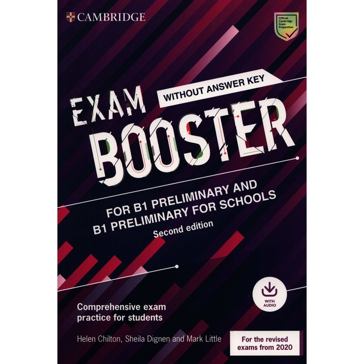 Exam Booster for B1 Preliminary and B1 Preliminary for Schools - Helen ChiltonSheila DignenMark Little