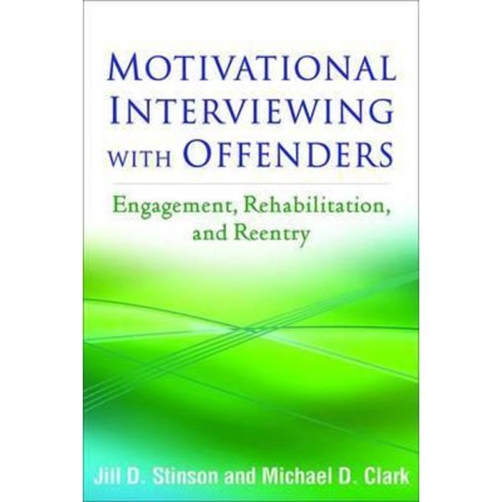 Motivational Interviewing With Offenders - Jill D. Stinson