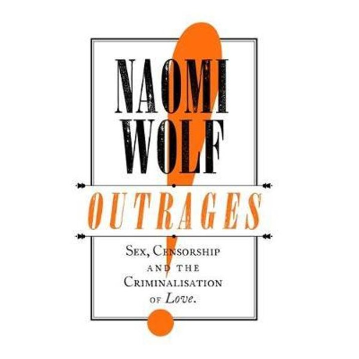 Outrages - Naomi Wolf