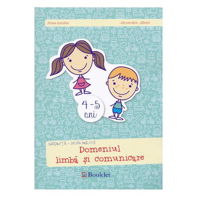 Limba si comunicare - Grupa mijlocie 4-5 ani - Irina Curelea