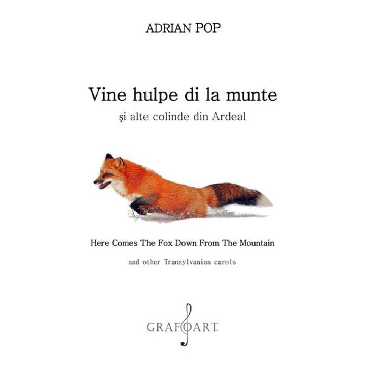 Vine Hulpe Di La Munte Si Alte Colinde Din Ardeal - Adrian Pop
