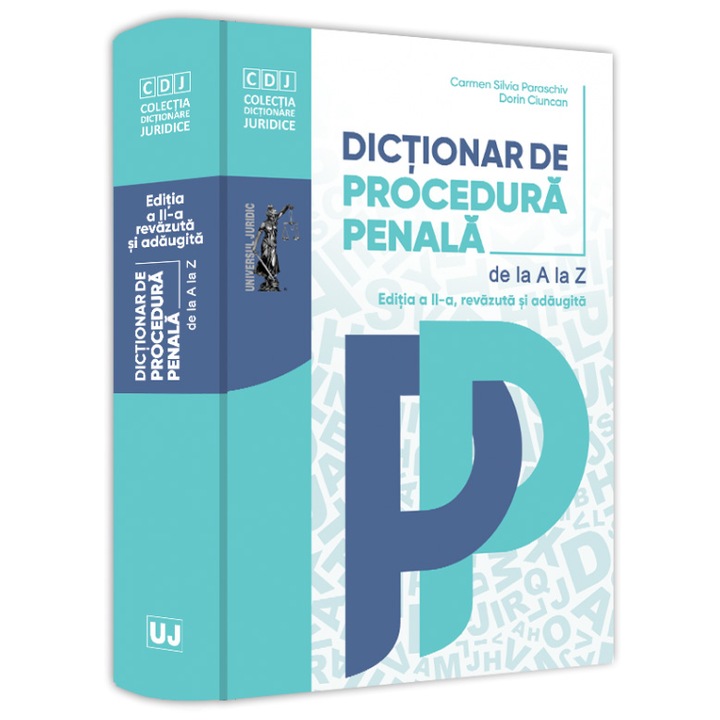 Dictionar de procedura penala editia a II-a, Dorin Ciuncan , Carmen-Silvia Paraschiv