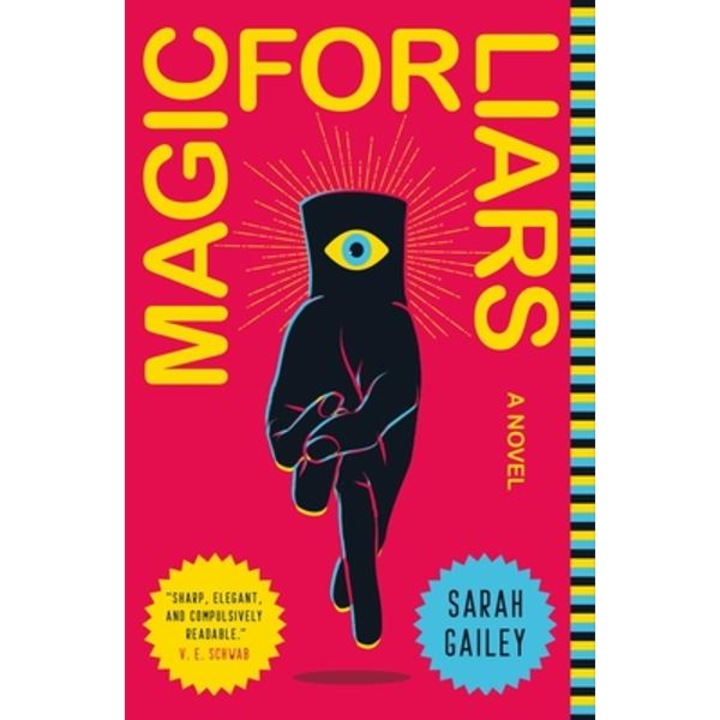 Magic For Liars - Sarah Gailey