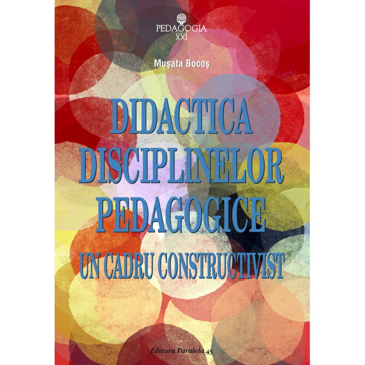 Didactica Disciplinelor Pedagogice. Ed. 4 - Musata Dacia-Bocos