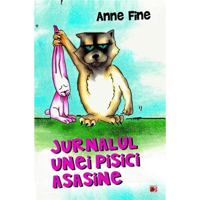 Jurnalul unei Pisici Asasine. Ed. 2 - Anne Fine