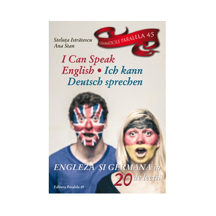 I Can Speak English. Ich Kann Deutsch Sprechen. Ed. 2 - Steluta Istratescu; Ana Stan