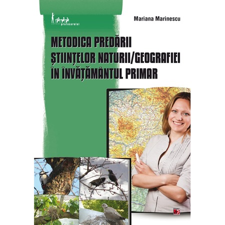 Metodica Predarii Stiintelor Naturii Geografiei In Invatamantul Primar Mariana Marinescu Emag Ro