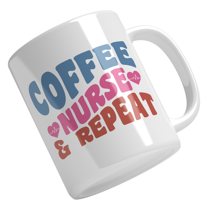 Cana Cu Text In Engleza Coffe Nurse Repeat, Medicina, Ceasca Mare De Cafea, Trezirea De Dimineata, Multicolor 330 ml, Maner Alb