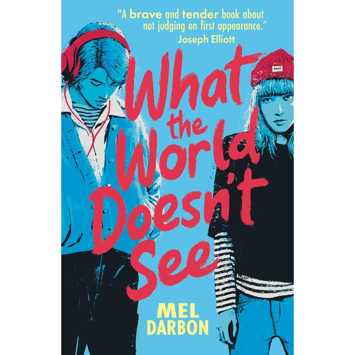 What the World Doesn't See - Mel Darbon, editia 2023