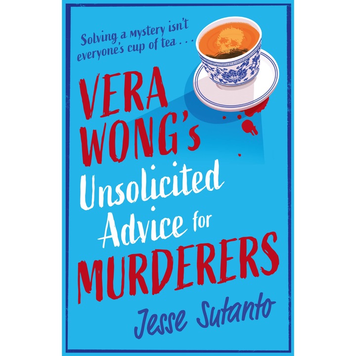 Vera Wong's Unsolicited Advice for Murderers - Jesse Sutanto, editia 2023