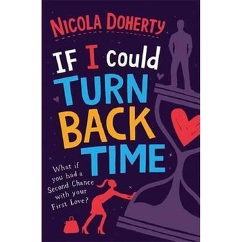 If I Could Turn Back Time - Nicola Doherty If I Could Turn Back Time - Nicola Doherty