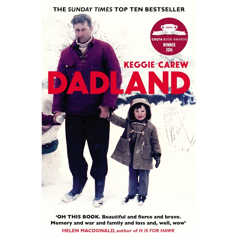 Dadland - A Journey into Uncharted Territory - Keggie Carew