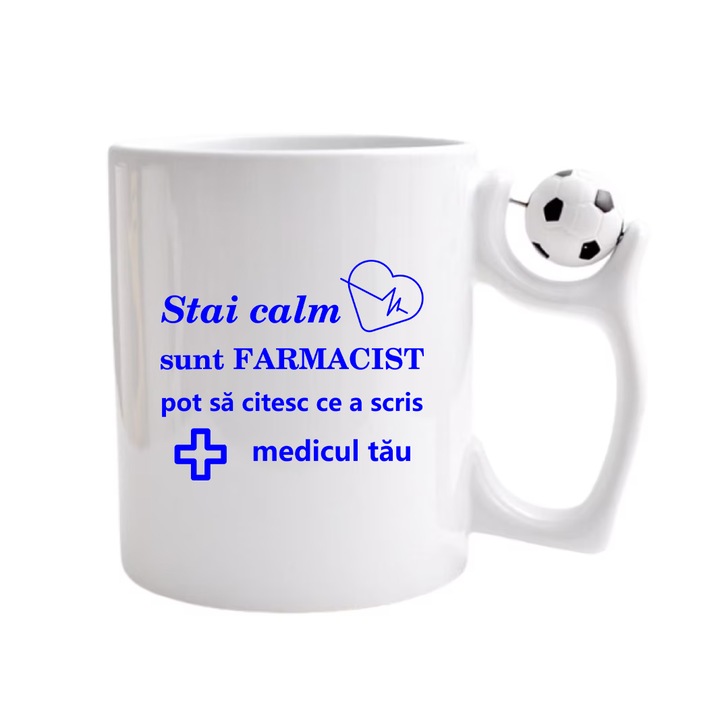 Cana personalizata cu imprimeu Stai calm sunt farmacist pot sa citesc ce a scris medicul tau, Ceramica, 330 ml, Maner minge fotbal