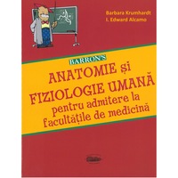Barron's Anatomie si fiziologie umana pentru admitere la facultatile de medicina, Barbara Krumhardt, I. Edward Alcamo