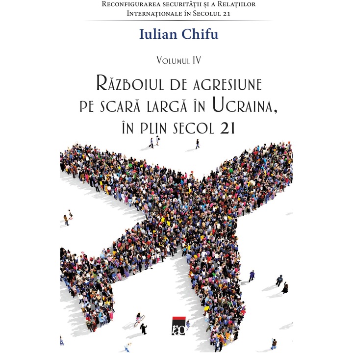 Razboiul de agresiune pe scara larga in Ucraina, in plin secol 21, Iulian Chifu