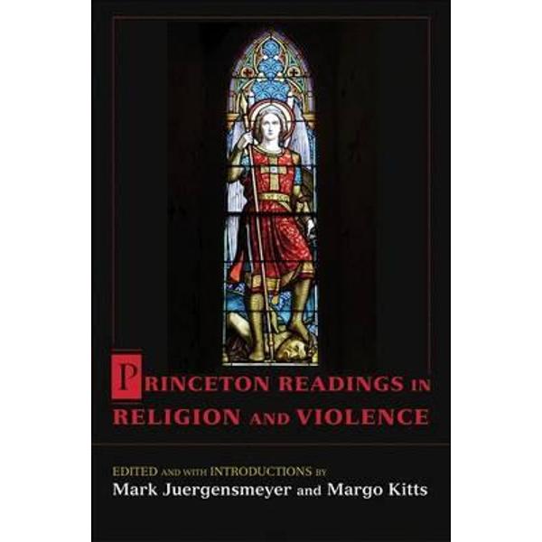 Princeton Readings in Religion and Violence