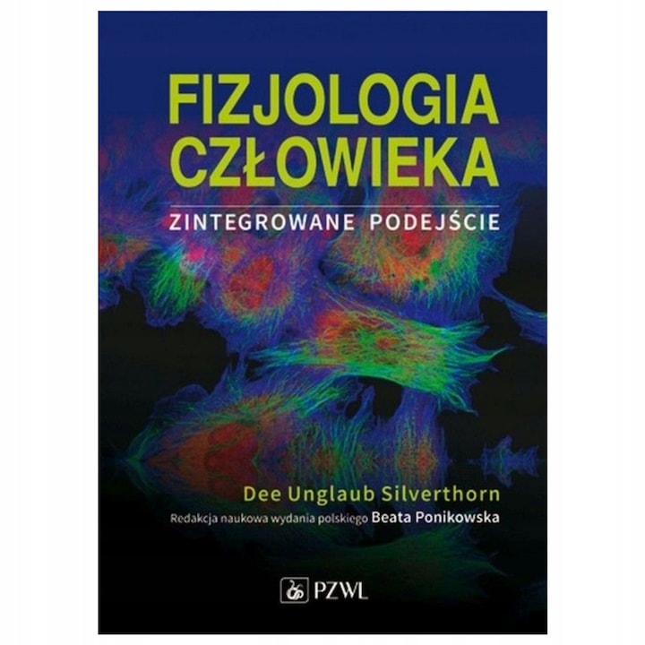 "Fizjologia człowieka. Zintegrowane podejście", Dee Unglaub Silverthorn, Acus Med