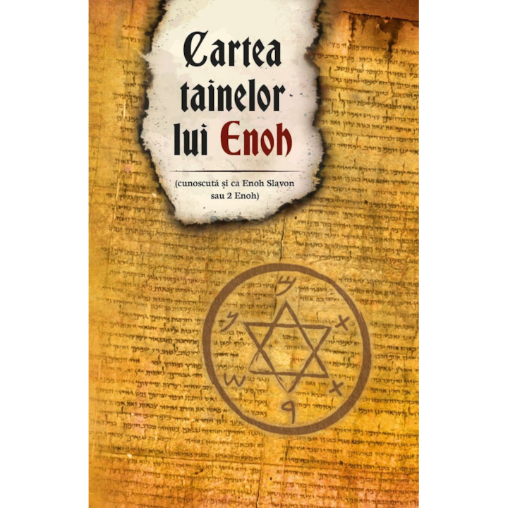 Cartea tainelor lui Enoh - cunoscuta si ca Enoh Slavon sau 2 Enoh