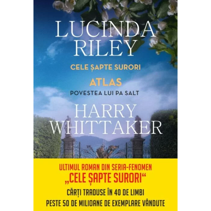 Cele sapte surori. Atlas. Povestea lui Pa Salt, Lucinda Riley