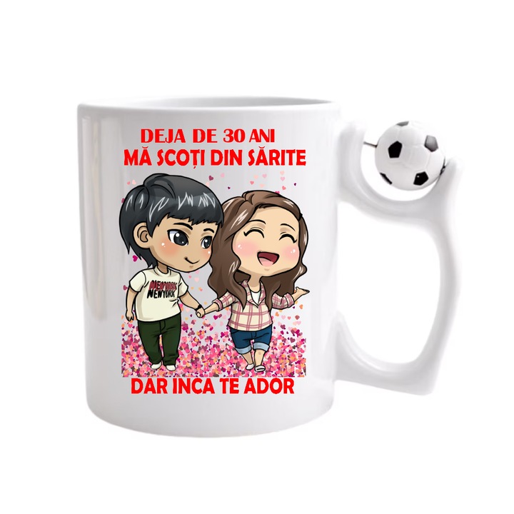 Cana personalizata cu imprimeu Deja de 30 ani ma scoti din sarite dar inca te ador, Ceramica, 330 ml, Maner minge fotbal