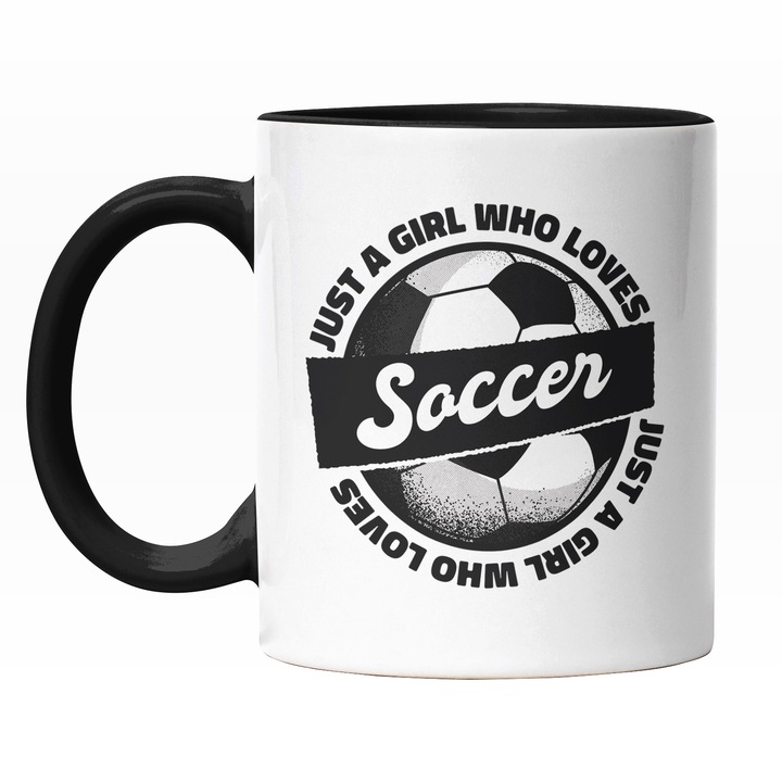 Cana Cu Text In Engleza Just A Girl Who Loves Soccer, Jucator De Football, Sport In Echipa, Multicolor 330 ml, Maner Negru