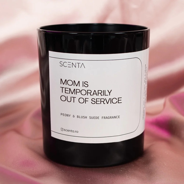 Lumanare parfumata, Scenta, Mom is temporarily out of service, 160 ml