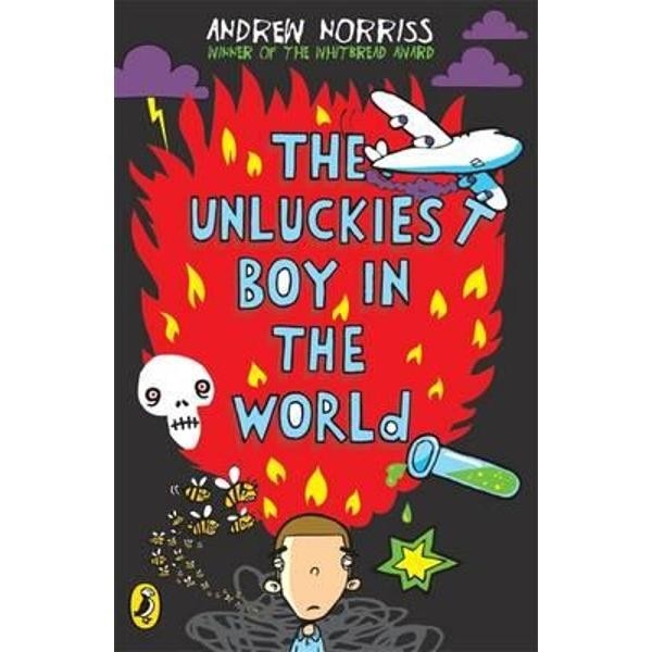 Unluckiest Boy in the World