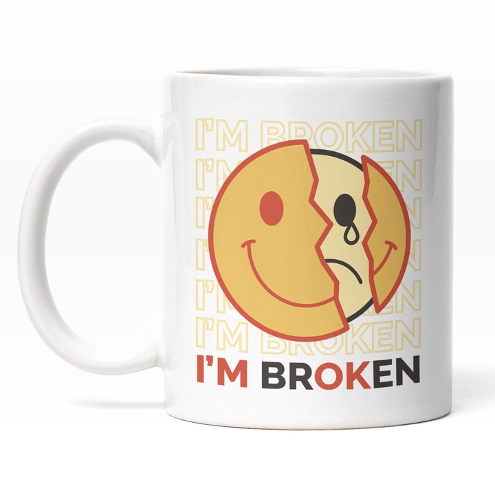 Cana Cu Smiley Fae Crapat, Text In Engleza I'm Broken, Depresie, Tristete, 330 ml, Maner Alb