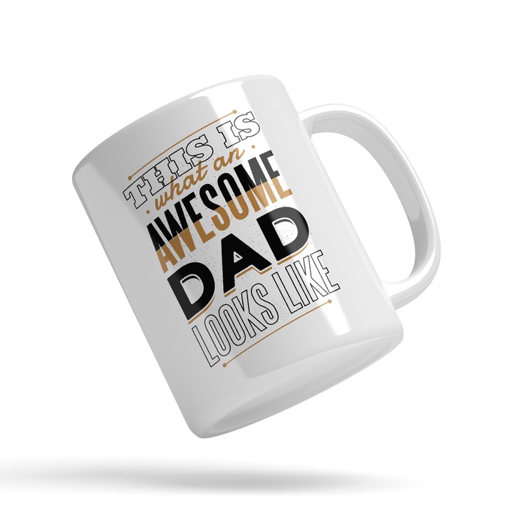 Cana Cu Text In Engleza This Is What An Awesome Dad Looks Like, Relatie Tata Copil, Familie, 330 ml, Maner Alb