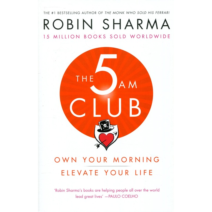 Robin Sharma: The 5 Am Club - Own Your Morning