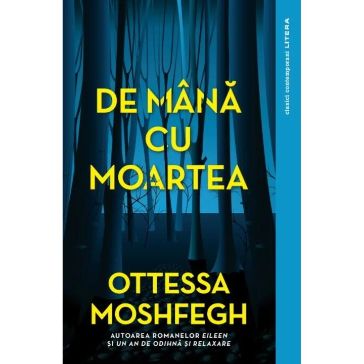 De mana cu moartea, Ottessa Moshfegh