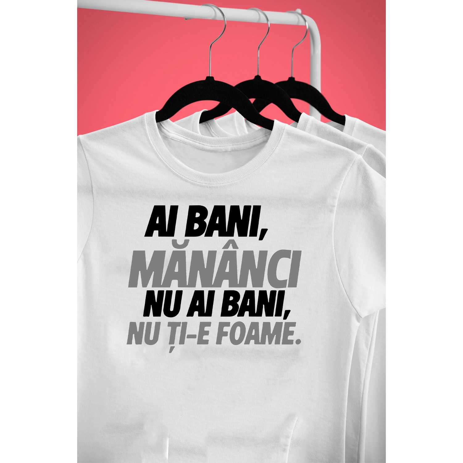 Tricou Personalizat Pentru Barbati Cu Imprimeu, Ai Bani Mananci, Nu Ai ...