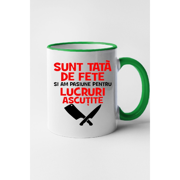 Cana personalizata cu imprimeu Sunt tata de fete si am pasiune pentru lucrurile ascutite, Ceramica, 330 ml, Maner si interior Verde