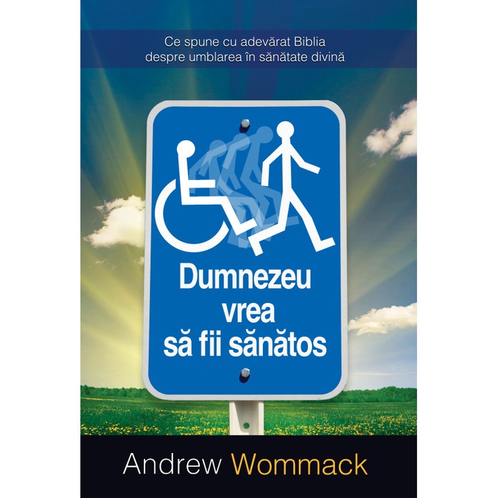 Dumnezeu vrea sa fii sanatos, Andrew Wommack