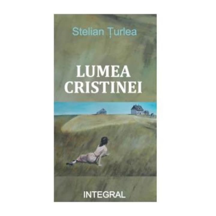 Lumea Cristinei, Stelian Turlea